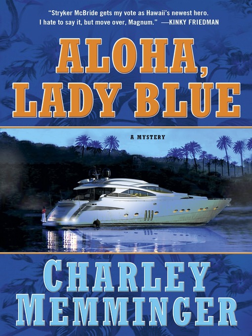 Title details for Aloha, Lady Blue by Charley Memminger - Available